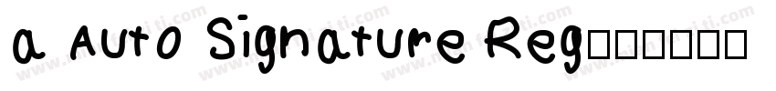 a Auto Signature Reg字体转换